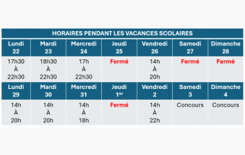 15 déc. 2025 - Horaires pendant les vacances scolaires